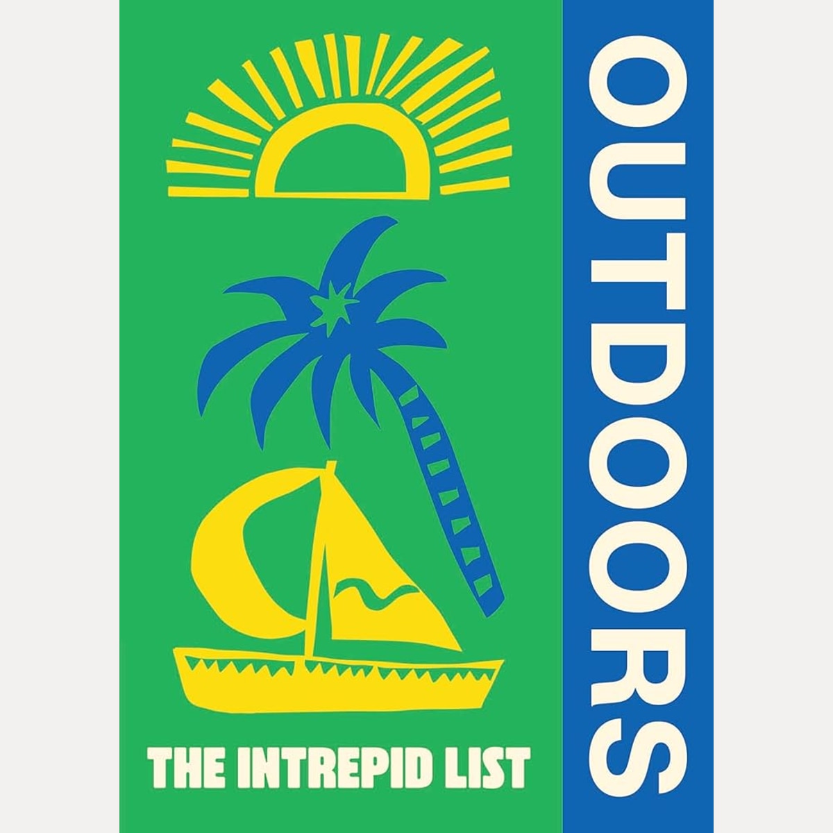 The Intrepid List Outdoors: 50 outdoor experiences to change the way you travel cover image