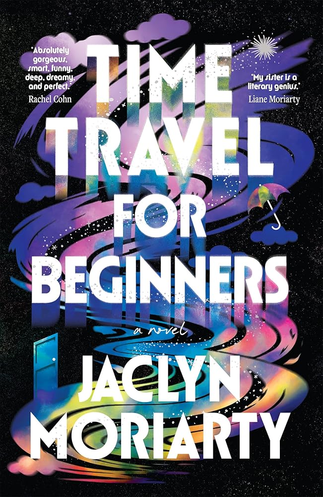 Time Travel for Beginners: ‘Both hilarious and heart-breaking, thoughtful and compelling’ Liane Moriarty cover image
