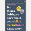 Ten things I wish you knew about your child's mental health cover image