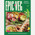 Epic Veg: Bold, Satisfying Meals That Hit the Spot cover image