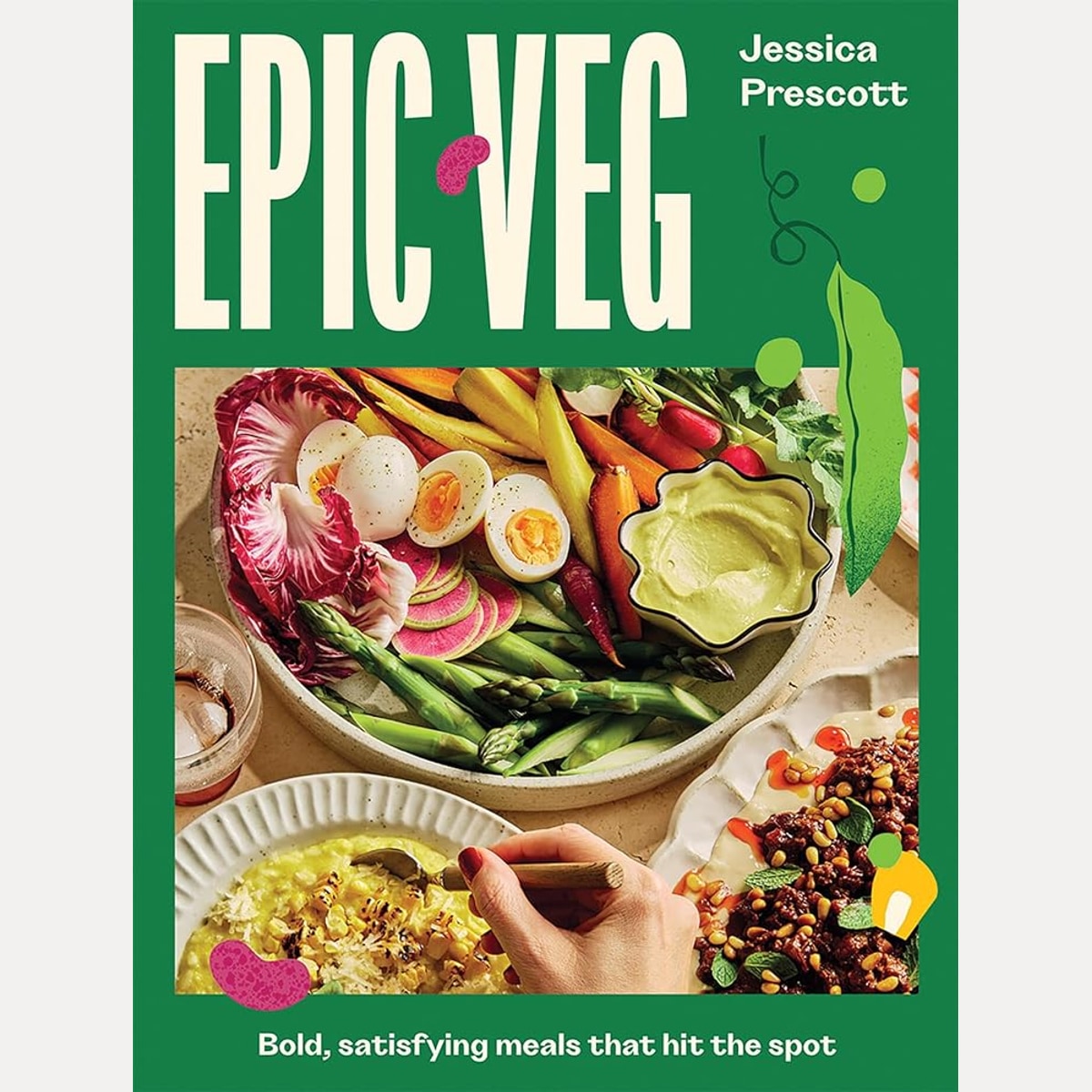 Epic Veg: Bold, Satisfying Meals That Hit the Spot cover image