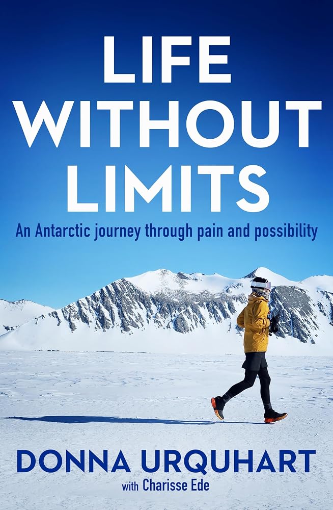 Life Without Limits: An Antarctic journey through pain and possibility cover image