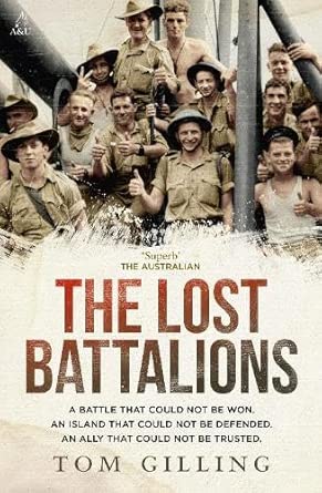 The Lost Battalions: A battle that could not be won. An island that could not be defended. An ally that could not be trusted. cover image