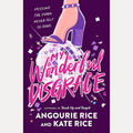My Wonderful Disgrace: An edgy new YA novel from the bestselling authors of Stuck Up & Stupid cover image