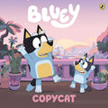 Bluey: Copycat: A Board Book cover image