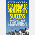 Roadmap to Property Success: How to ditch the 9-to-5 and build lasting wealth with real estate cover image