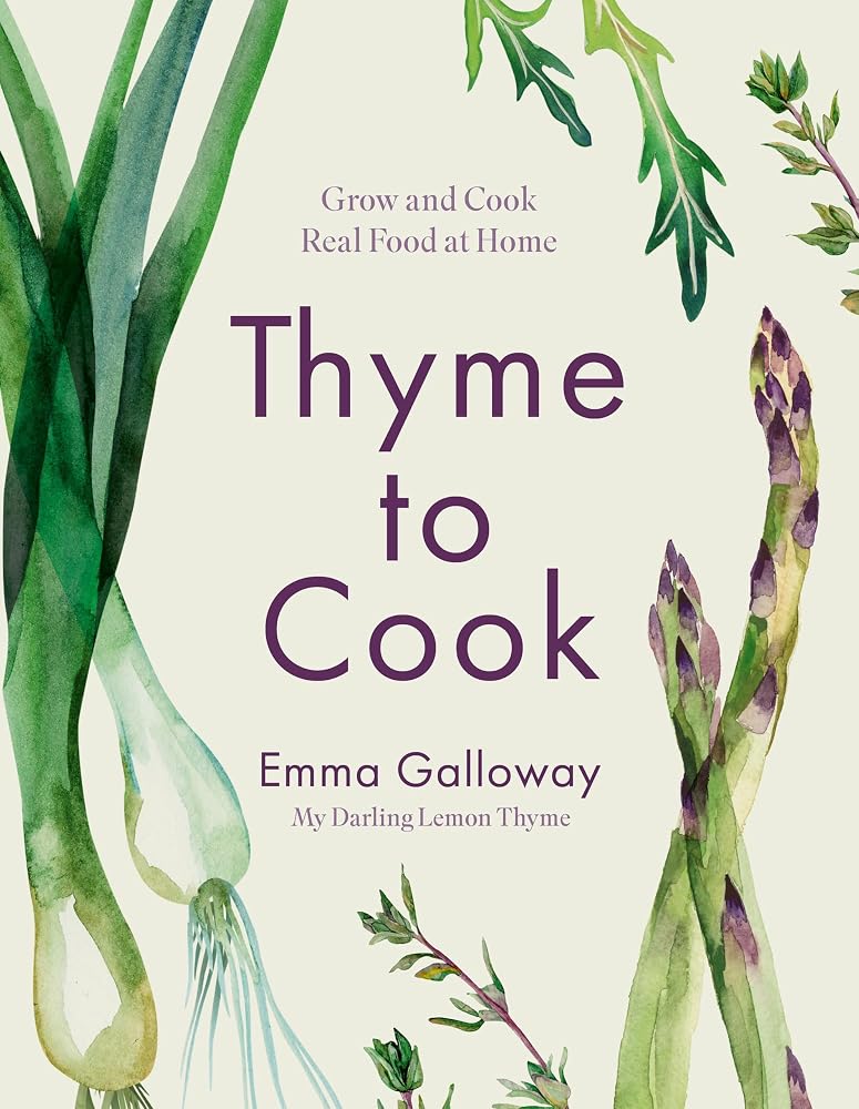 Thyme to Cook: Grow and Cook Real Food at Home cover image