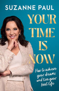 Your Time Is Now: How to achieve your dreams and live your best life cover image