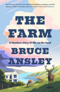 The Farm: A Timeless Story of Life on the Land