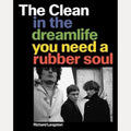 Clean,The: In the Dreamlife You Need a Rubber Soul cover image