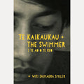 Te Kaikaukau the Swimmer: I Te Ao O Te Reo cover image