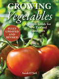 Growing Vegetables Gardening Book by Sarah O'Neil