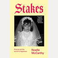 Stakes: A memoir cover image