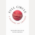 Full Circle: A History of Cricket cover image