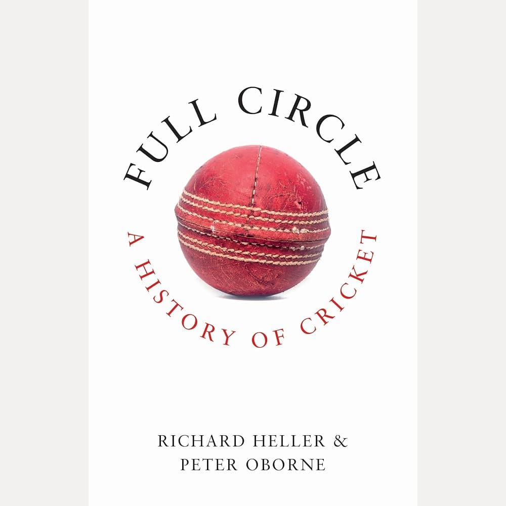 Full Circle: A History of Cricket cover image