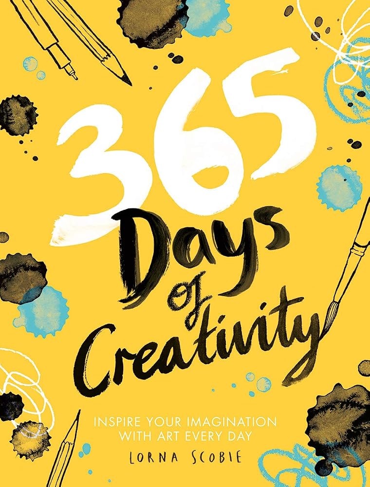 365 Days of Creativity: Inspire Your Imagination with Art Every Day cover image