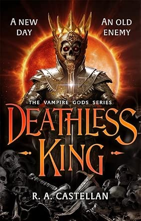 Deathless King: A bloodthirsty vampire fantasy where new heroes must rise to repel the united undead clans cover image