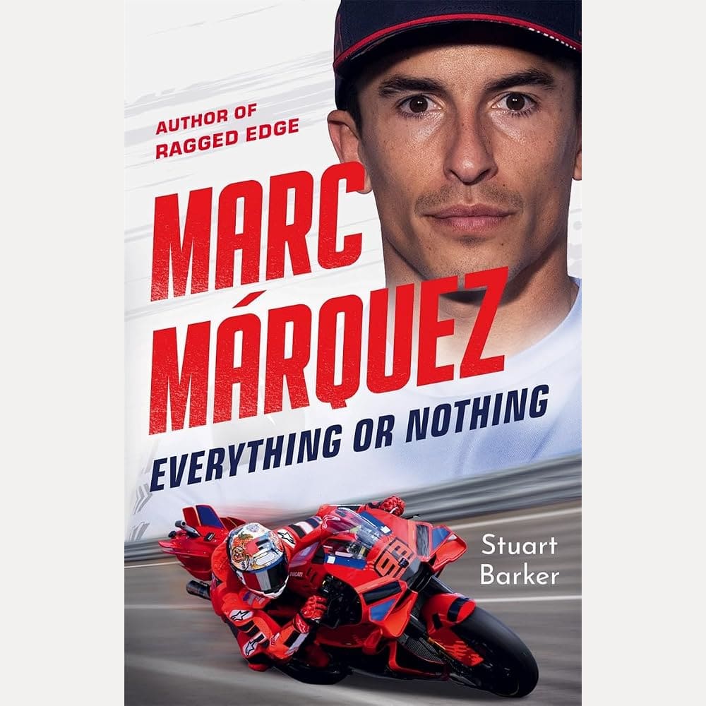 Marc Marquez: Everything or Nothing: The Definitive Biography of MotoGP's Superstar cover image