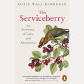 The Serviceberry: An Economy of Gifts and Abundance cover image