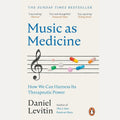 Music as Medicine: How We Can Harness Its Therapeutic Power cover image