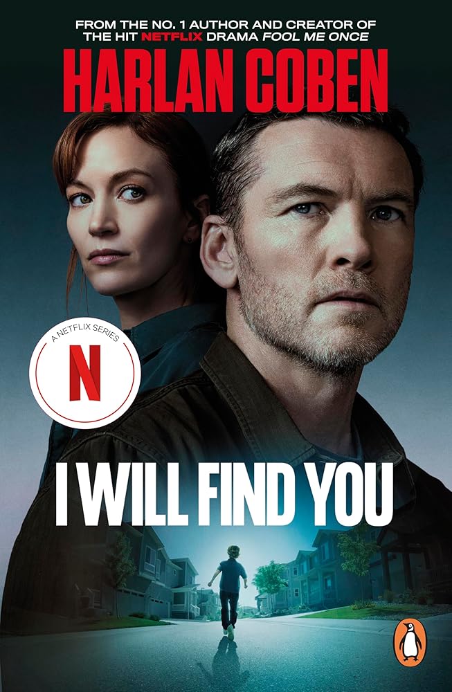 I Will Find You: The bestselling crime thriller from the creator of the hit Netflix series Missing You cover image
