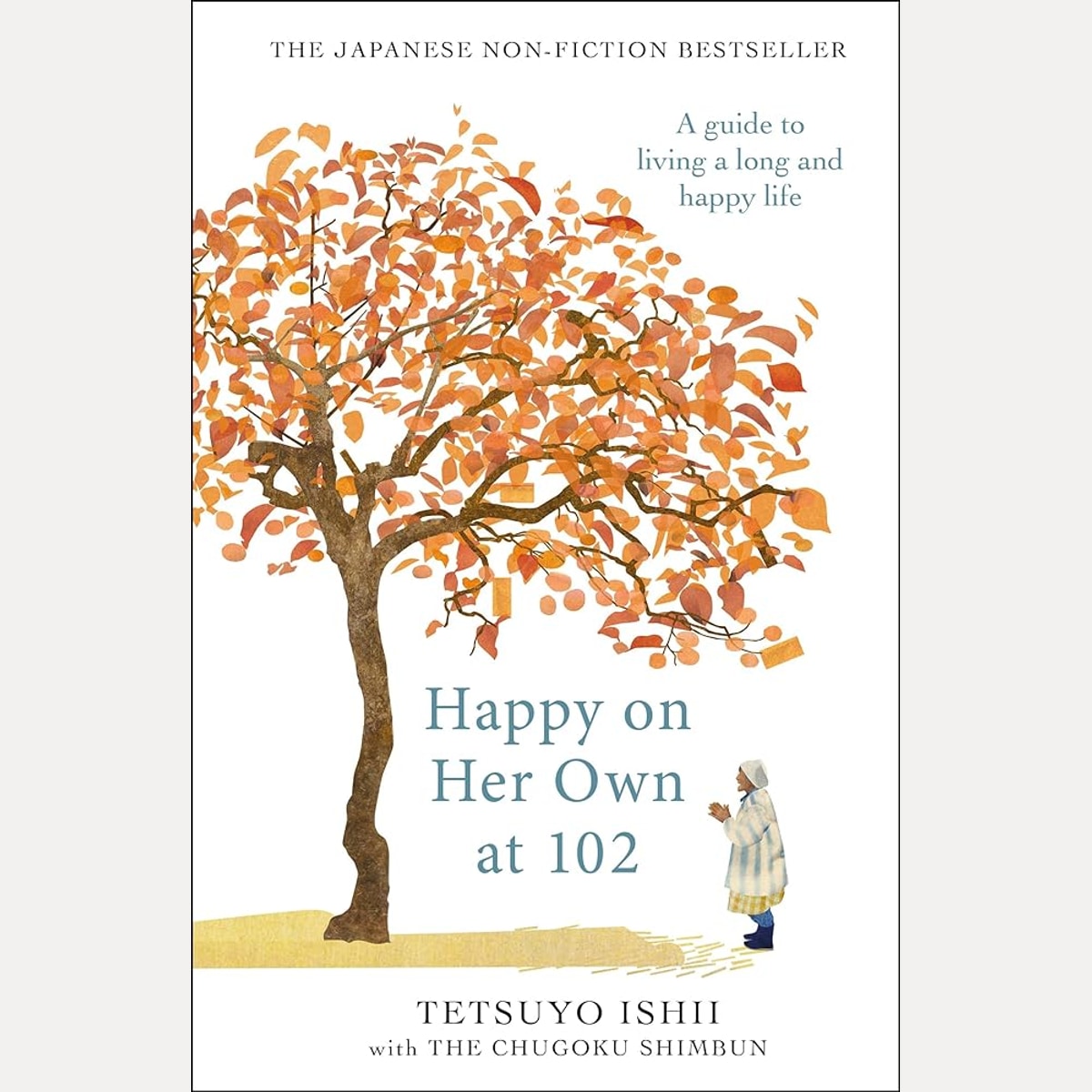 Happy on Her Own at 102: A guide to living a long and happy life cover image