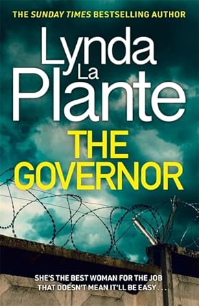 The Governor: Read the brilliant prison thriller from the Queen of Crime Drama cover image