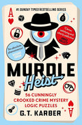 Murdle Heist: 56 Cunningly Crooked Crime Mystery Logic Puzzles cover image