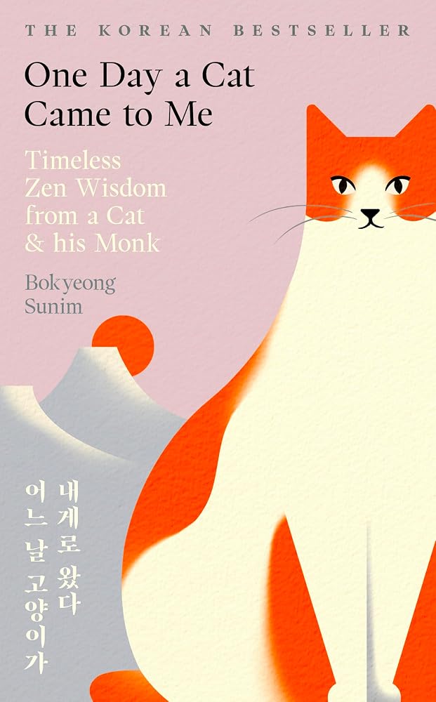 One Day a Cat Came to Me: Timeless Zen Wisdom from a Cat and his Monk cover image
