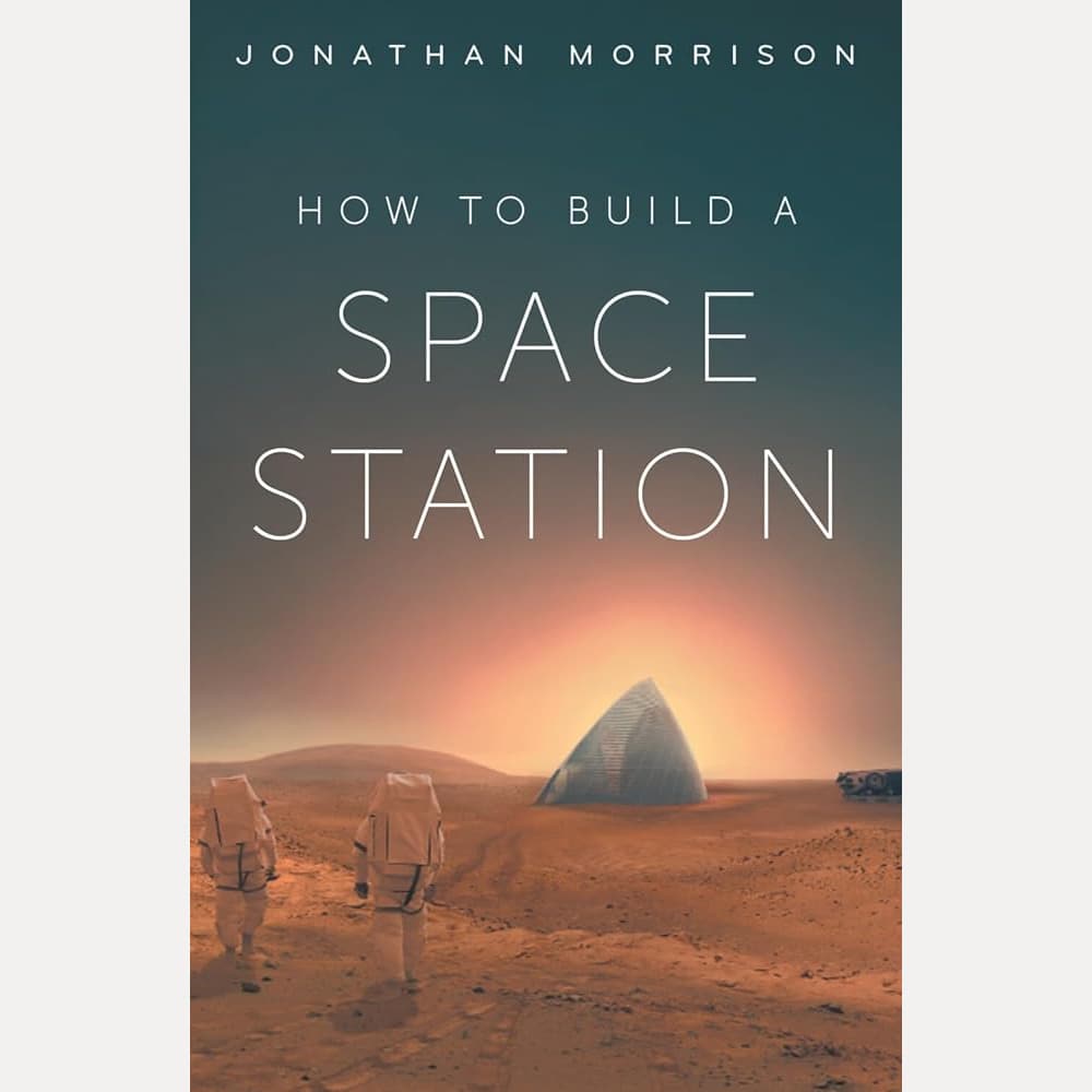 How to Build a Space Station cover image