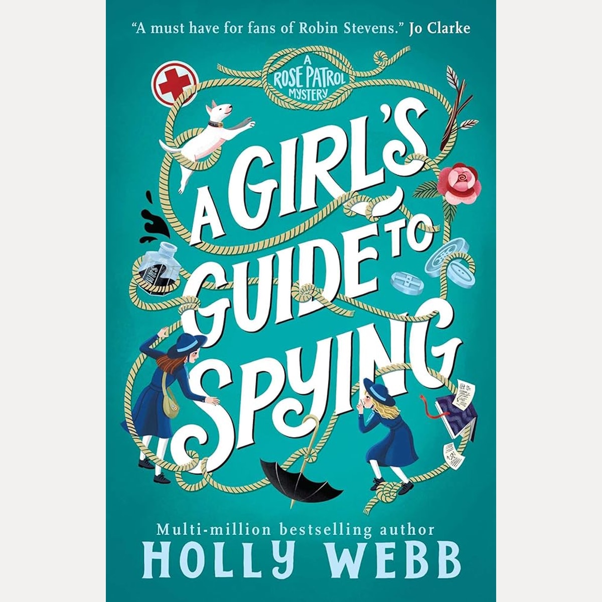 A Girl's Guide to Spying (A Rose Patrol Mystery) cover image