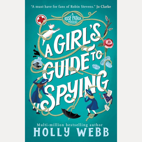 A Girl's Guide to Spying (A Rose Patrol Mystery) cover image