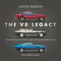Aston Martin: The V8 Legacy: A Detailed History of the DBS, V8, Zagato and Lagonda Models, 1967–1990 cover image