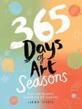 365 Days of Art: Seasons: Daily Art Prompts Inspired by the Seasons cover image