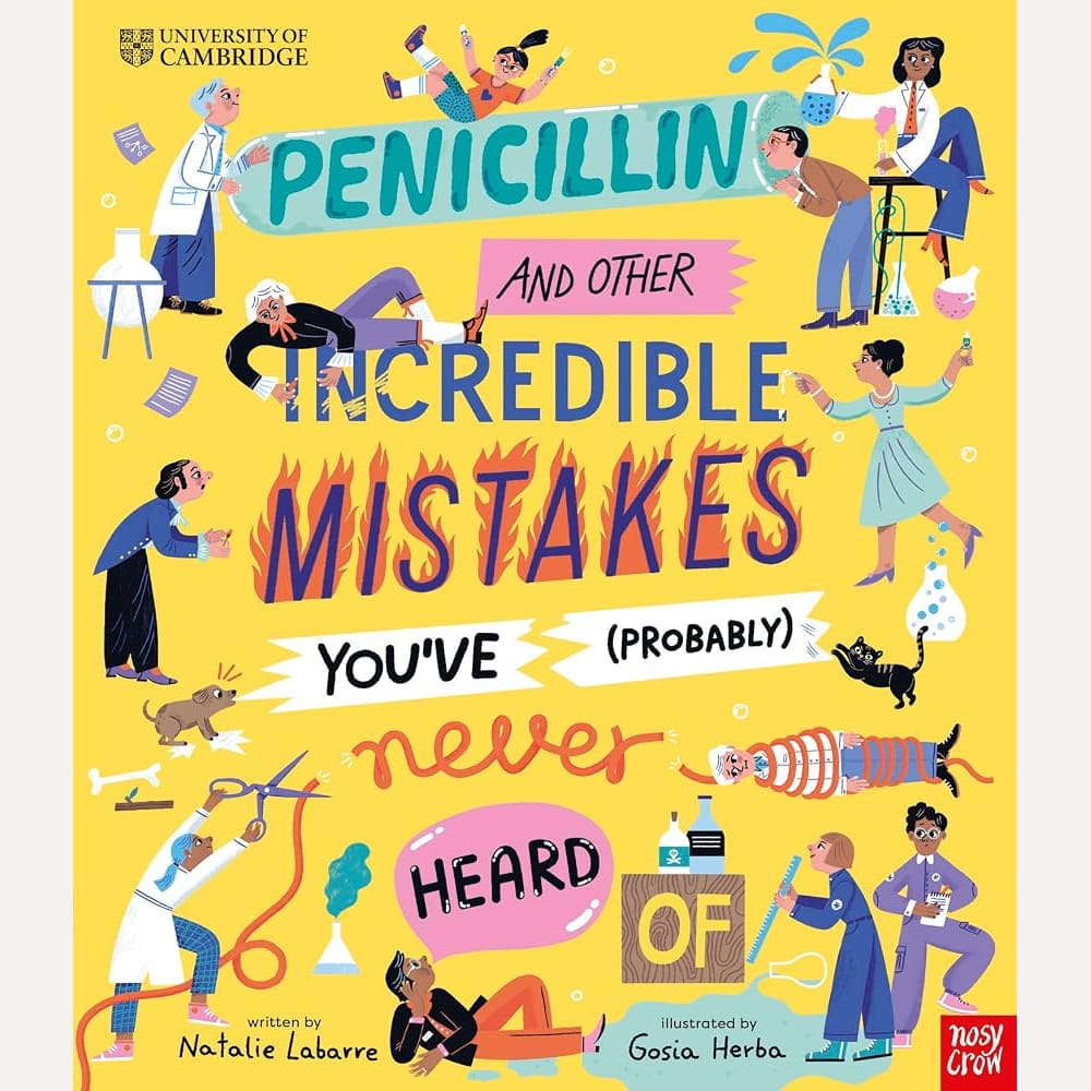 University of Cambridge: Penicillin and Other Incredible Mistakes You've (Probably) Never Heard Of cover image