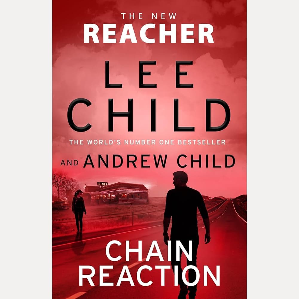Chain Reaction: (Jack Reacher 31) cover image