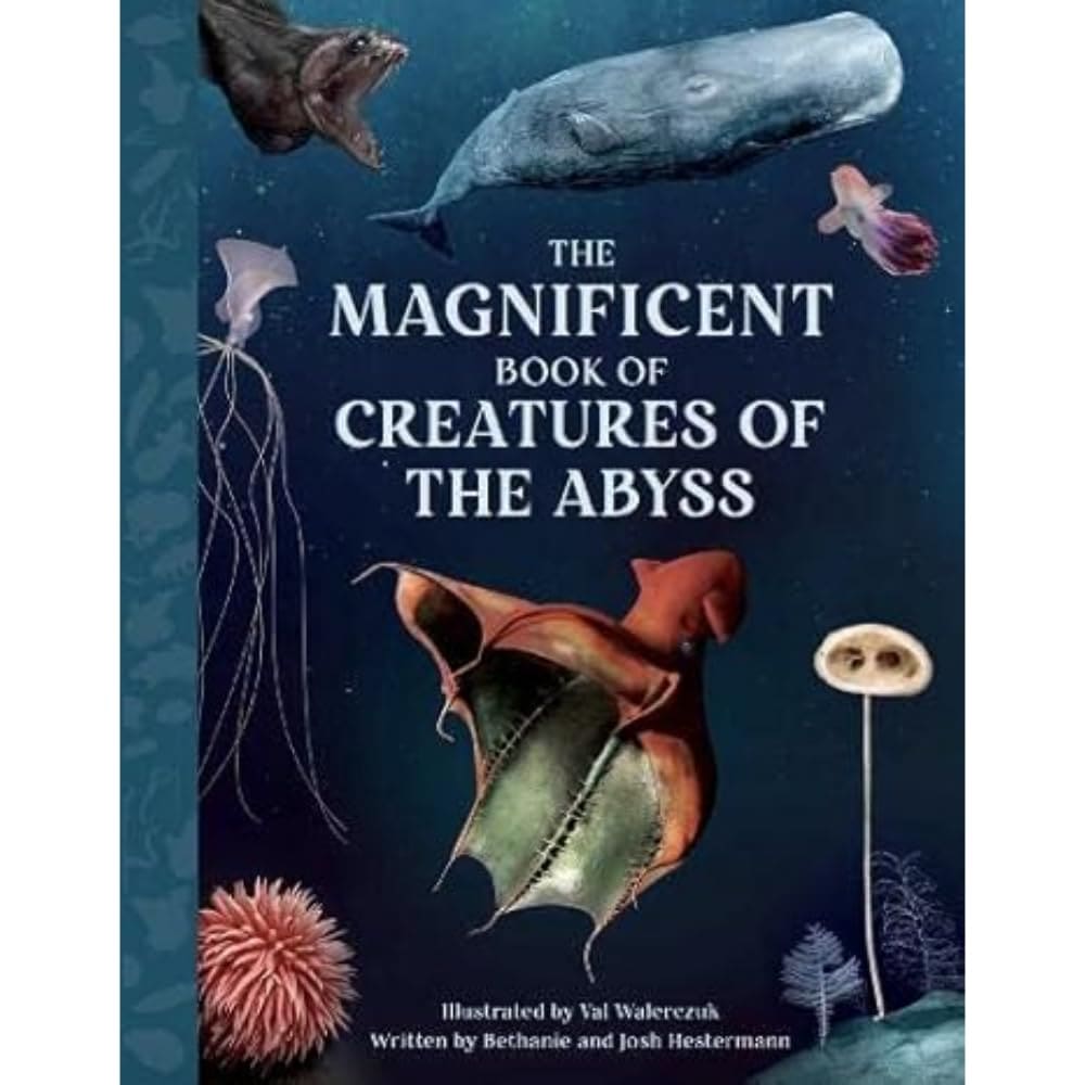Magnificent Book Creatures of the Abyss
