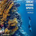Great Diving Spots - World (The Greats) cover image