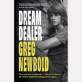 Dream Dealer: From prisoner to professor - the extraordinary life of New Zealand's leading criminologist cover image