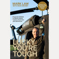 Lucky You're Tough