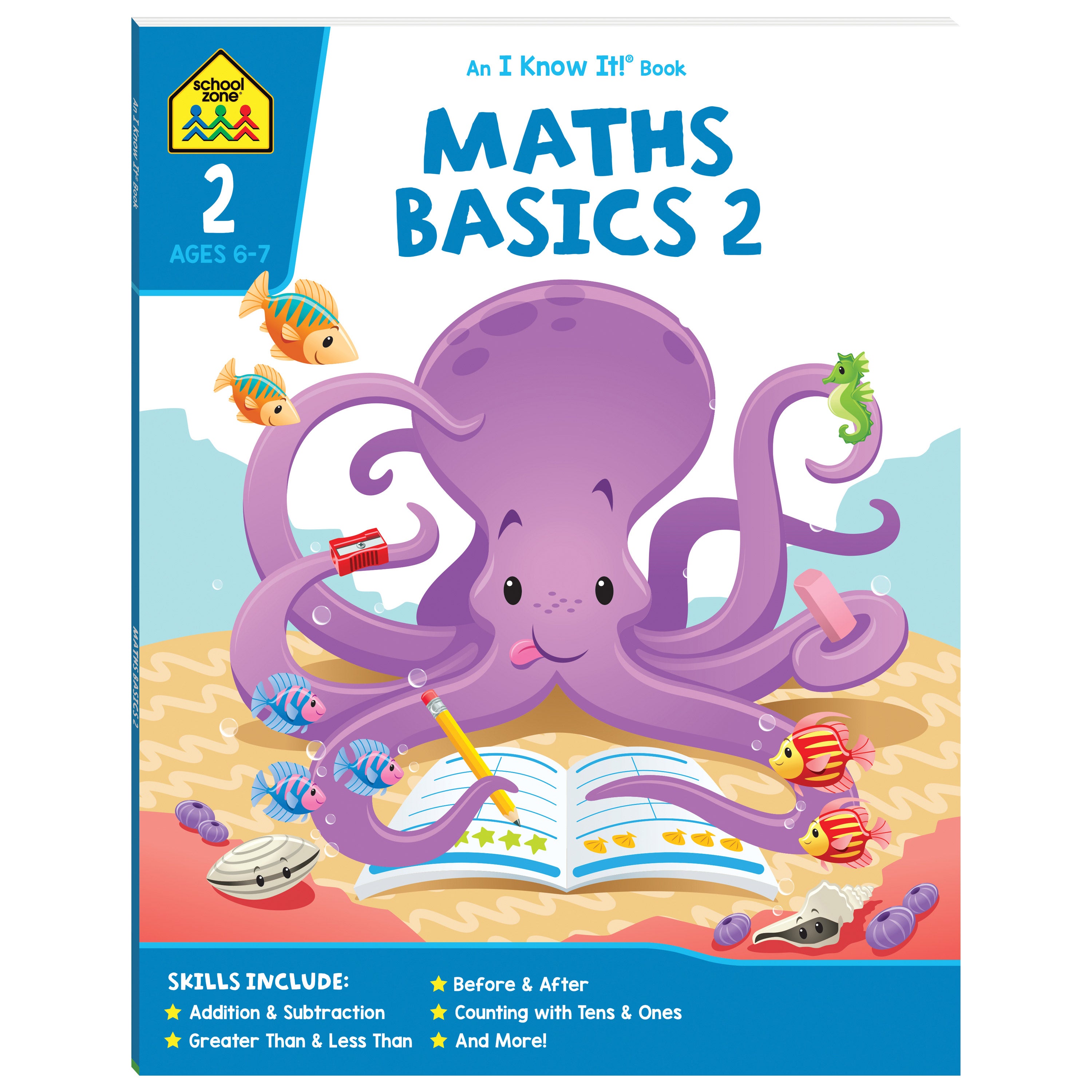 School Zone I Know It! Maths Basics 2 Workbook Ages 6-7
