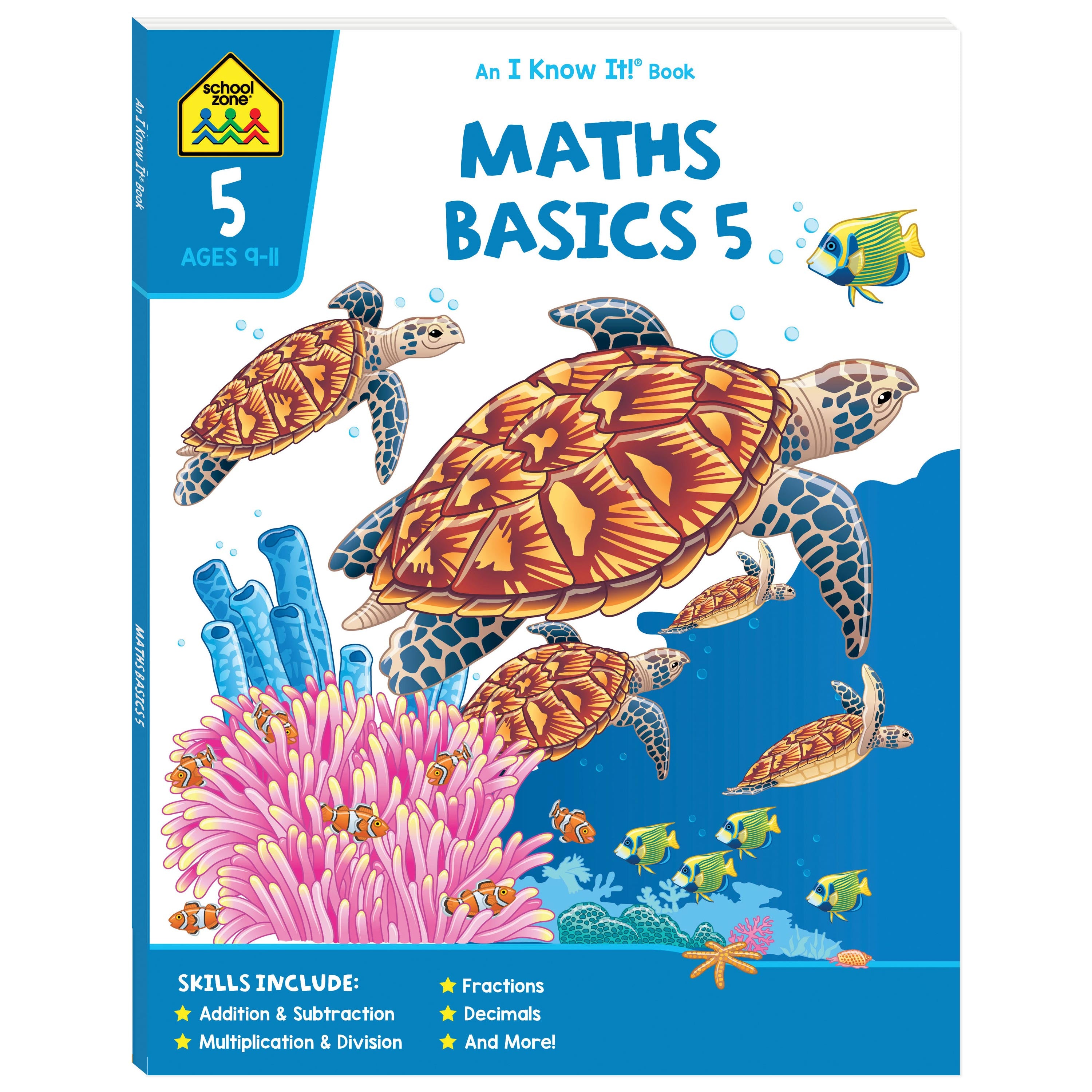 School Zone I Know It! Maths Basics Workbook Level 5 Ages 9-11