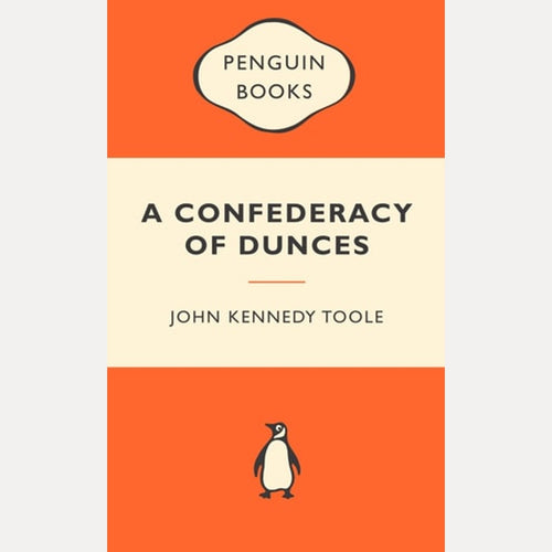 A Confederacy of Dunces by John Kennedy Toole