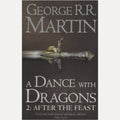 A Dance with Dragons After the Feast [Part 2], George R. R. Martin