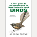 A Mini Guide to the Identification of New Zealand's Land Birds