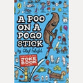 A Poo on a Pogo Stick The Funniest Joke Book Ever by Olaf Falafel