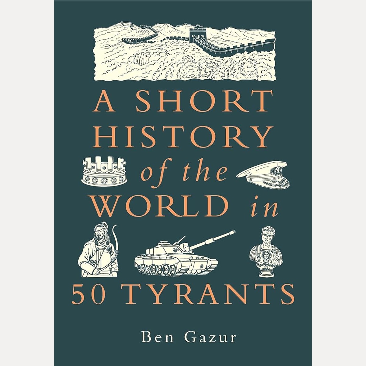 A Short History of the World in 50 Tyrants cover image