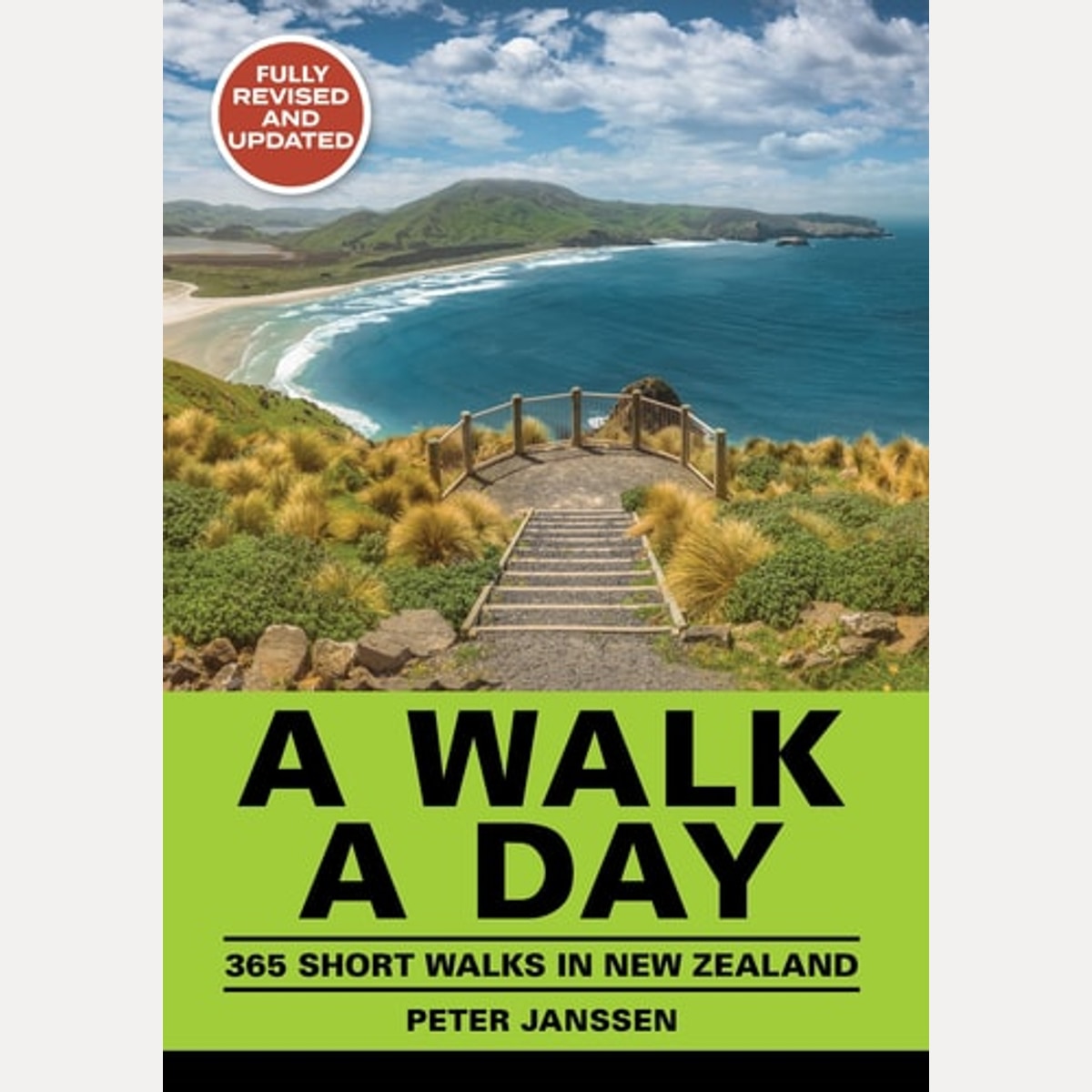 A Walk a Day 365 Short Walks in New Zealand