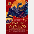 A War of Wyverns, S. F. Williamson