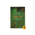 Aroha - Te reo Maori edition: He matauranga Maori e uruhau ai te ao, e aumarire ai hoki te oranga tahitanga me to tatou taiao